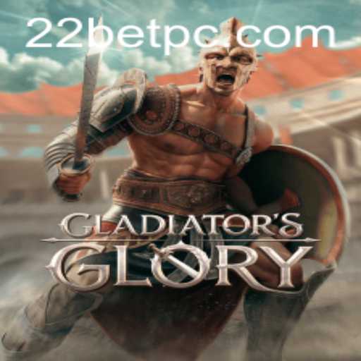 GladiatorsGlory: Experience the Thrills of Ancient Arena with 22bet
